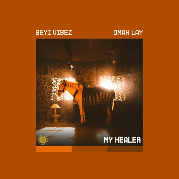 Seyi Vibez – MY HEALER Mp3