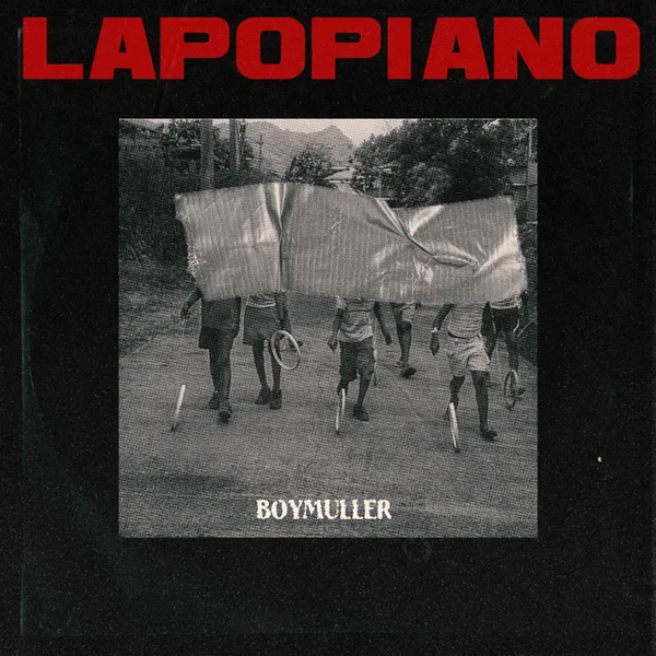 New Release: Boy Muller – LAPOPIANO Mp3 Download