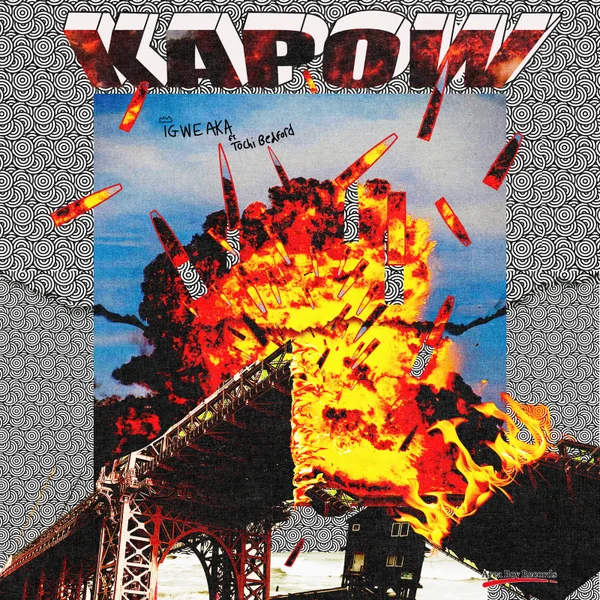 IGWE AKA  KAPOW Ft. Tochi Bedford Mp3 Download