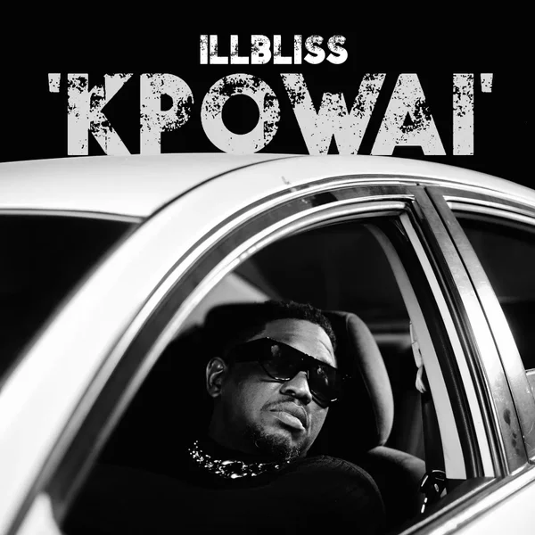 Illbliss  Kpowai Mp3 Download